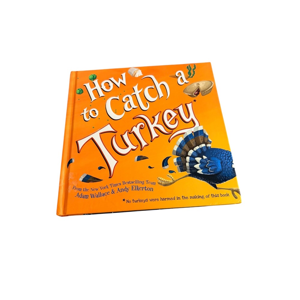 *4 fir $20 Mix&Match* How To Catch A Turkey Children's Hardcover Book